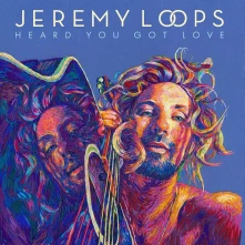 Jeremy Loops, CD Heard You Got Love