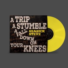 Vinyl A TRIP, A STUMBLE, A FALL DOWN ON YOUR KNEES