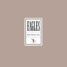 THE EAGLES, CD HELL FREEZES OVER