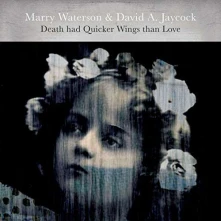 Vinyl WATERSON, MARRY - DEATH HAD QUICKER WINGS THAN LOVE