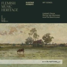 Jozef De Beenhouwer, CD FLEMISH MUSIC HERITAGE: GUSTAVE HUBERTI - ART SONGS
