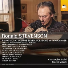 CD Guild, Christopher - Ronald Stevenson: Piano Music, Volume Seven Folksong With Grainger