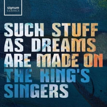 CD King's Singers - Such Stuff As Dreams Are Made On