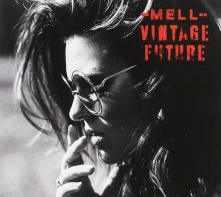 CD MELL & VINTAGE FUTURE