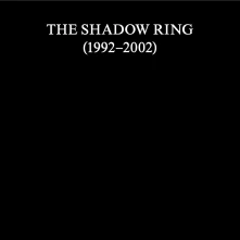 CD SHADOW RING (1992-2002)