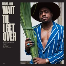 Vinyl Jones, Durand & Th... - Wait Til I Get Over