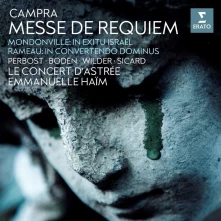 Le Concert d'Astrée, CD CAMPRA: MESSE DE REQUIEM; MONDONVILLE: IN EXITU ISRAËL; RAMEAU: IN CONVERTENDO DOMINUS