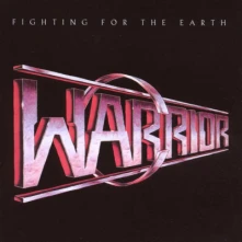 Warrior, CD Fighting For the Earth