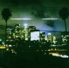 The Twilight Singers, Vinyl POWDER BURNS