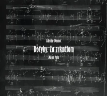 CD Dotyky. Za Zrkadlom