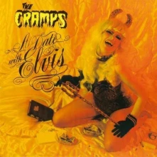 The Cramps, Vinyl A DATE WITH ELVIS