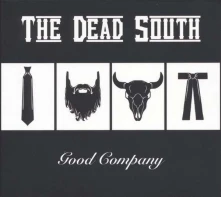 Vinyl DEAD SOUTH - GOOD COMPANY