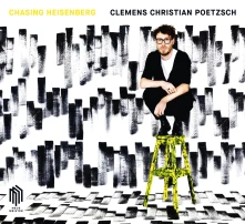 CD Poetzsch, Clemens Christi - Poetzsch;Chasing Heisenberg