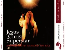 CD Jesus Christ Superstar: Complete Live Recording 200. Představení