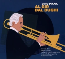CD PIANA, DINO - AL GIR DAL BUGHI