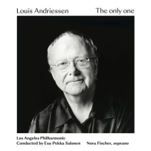Los Angeles Philharmonic, CD LOUIS ANDRIESSEN: THE ONLY ONE