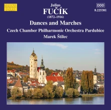 Czech Chamber Philharmonic Orchestra Pardubice, CD JULIUS FUCIK: DANCES A...