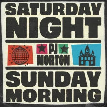 PJ Morton, CD SATURDAY NIGHT / SUNDA...