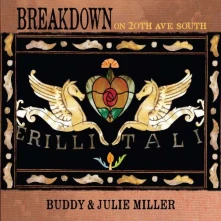 Buddy & Julie Miller, CD BREAKDOWN ON 20TH AVE. SOUTH