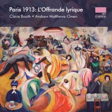 CD Booth, Claire - Paris 1913: L Offrande Lyrique