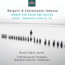 CD Spera, Nicolo - Margutti & Castelnuovo-Tedesco: Works For Choir & Guitar - Rivers - Romancero Gitano Op. 152