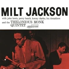 CD MILT JACKSON WITH JOHN LEWIS, PERCY HEATH, KENNY CLARKE, LOU DONALDSON AND THE THELONIOUS MONK QUINTET