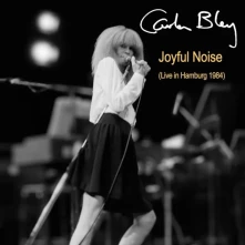 Carla Bley, CD JOYFUL NOISE - LIVE IN...