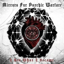 Mirrors for Psychic Warfare, CD I SEE WHAT I BECAME