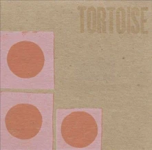 Tortoise, Vinyl TORTOISE