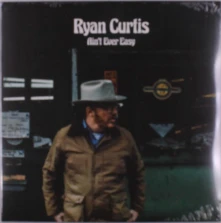 Vinyl Curtis, Ryan - Ain't Ever Easy