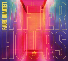 CD Faure Quartett - After Hours