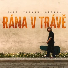 Pavel Žalman Lohonka, CD Rána V Trávě
