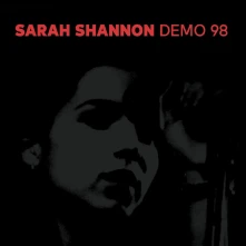 Sarah Shannon, Vinyl DEMO 98
