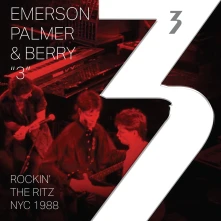 Vinyl THREE: EMERSON, PALMER & - ROCKIN' THE RITZ NYC 1988