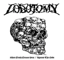 Vinyl WHEN DEATH DRAWS NEAR / AGAINST THE GODS