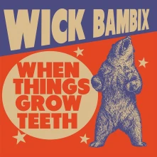 Vinyl WHEN THINGS GROW TEETH