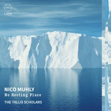 The Tallis Scholars, CD NICO MUHLY: NO RESTING...