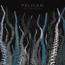 Vinyl PELICAN - CITY OF ECHOES