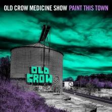 CD OLD CROW MEDICINE SHOW - PAINT THIS TOWN