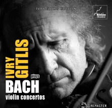 Ivry Gitlis, CD BACH VIOLIN CONCERTOS