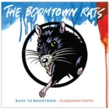 CD BACK TO BOOMTOWN: CLASSIC RATS HITS