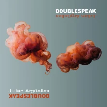 Julian Argüelles, CD DOUBLESPEAK