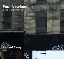 Richard Casey, CD PAUL NEWLAND: PIANO WORKS