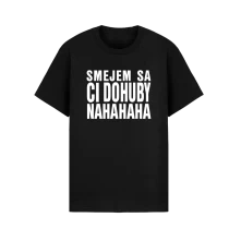 Frayer Flexking, Tričko Smejem Sa Ci Dohuby NAHAHAHA, Muž, Čierna