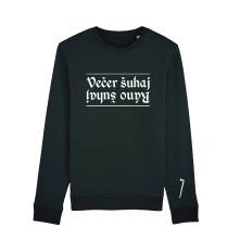 Crewneck Večer šuhaj, ráno šuhaj