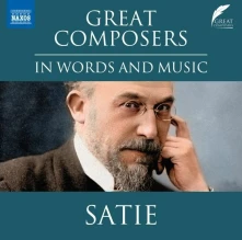 CD Satie, Erik - Great Composers In Words and Music