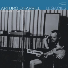 Arturo O'Farrill, CD LEGACIES