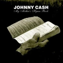 Johnny Cash, CD MY MOTHER'S HYMN BOOK