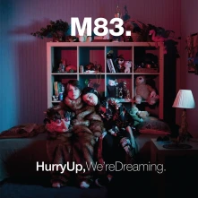 M83, CD HURRY UP, WE'RE DREAMING