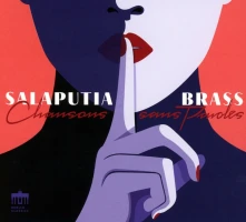Salaputia Brass, CD CHANSONS SANS PAROLES